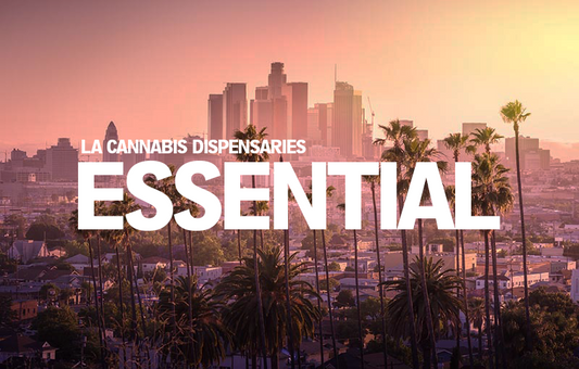 LA Lists Cannabis Dispensaries as Essential Businesses