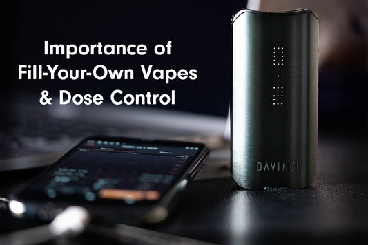 Dual Use Vaporizers: Fill-Your-Own Vapes and Dose Control for Safe Cannabis Consumption