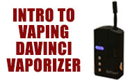 An Introduction To Vaporizing with the DaVinci Portable