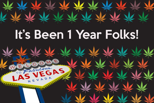 Happy Anniversary Las Vegas! - 1 Year of Legal Marijuana